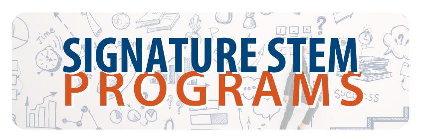 Signature STEM Programs